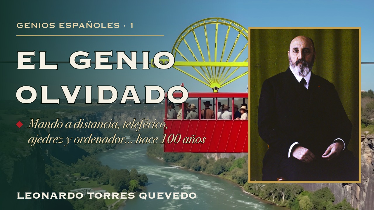 Torres Quevedo: the forgotten genius